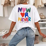 T-shirt “Now or Never” ✨